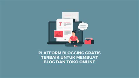 Pilihan Platform Blog Gratis